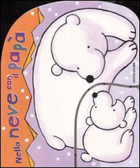 Nella neve con il papà