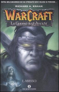 L'abisso. La guerra degli antichi. Warcraft. Vol. 3