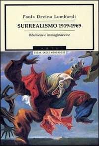 Surrealismo 1919-1969. Ribellione e immaginazione
