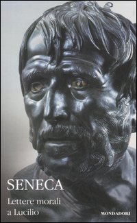 Lettere morali a Lucilio. Testo latino a fronte