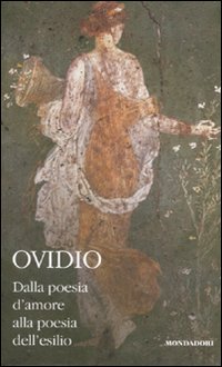 Dalla poesia d'amore alla poesia dell'esilio. Testo latino a fronte. Vol. 2