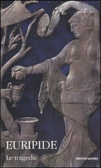 Le tragedie. Testo greco a fronte. Vol. 2