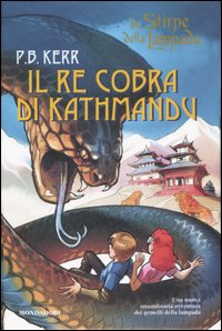 Il Re Cobra di Kathmandu. La stirpe della lampada