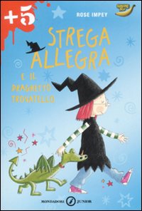 Strega allegra e il draghetto trovatello