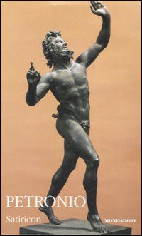 Satiricon. Testo latino a fronte