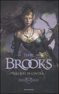 Gli elfi di Cintra. La genesi di Shannara