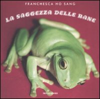 La saggezza delle rane