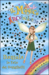 Daniela, la fata dei coniglietti. Il magico arcobaleno. Vol. 23