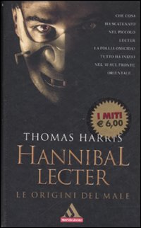 Hannibal Lecter. Le origini del male