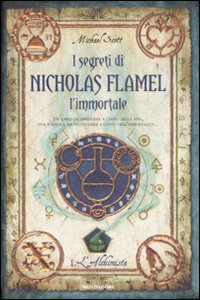 L'alchimista. I segreti di Nicholas Flamel, l'immortale