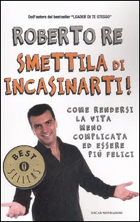 Smettila di incasinarti!