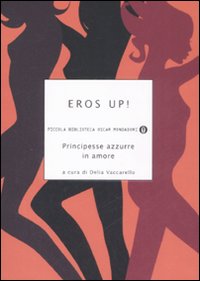 Eros up! Principesse azzurre in amore