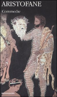 Commedie. Testo greco a fronte