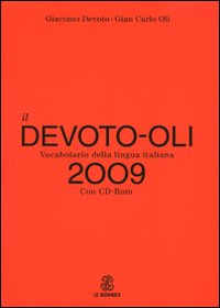 Il Devoto-Oli. Vocabolario della lingua italiana 2009