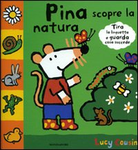 Pina scopre la natura
