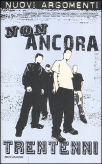 Nuovi argomenti. Vol. 41: Non ancora trentenni