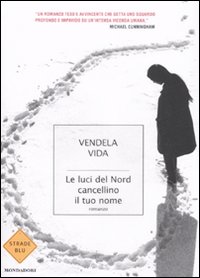 Le luci del nord cancellino il tuo nome