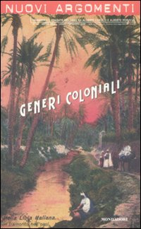 Nuovi argomenti. Vol. 43: Generi coloniali