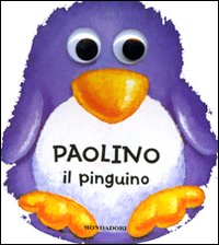 Paolino il pinguino. I dondolibri