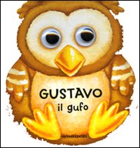 Gustavo il gufo. I dondolibri