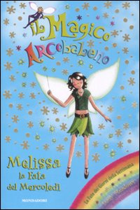 Melissa, la fata del mercoledì. Il magico arcobaleno. Vol. 31
