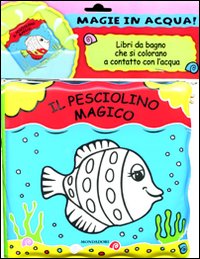 Il pesciolino magico. Magie in acqua!