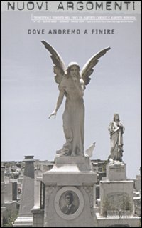Nuovi argomenti. Vol. 45: Dove andremo a finire