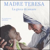 La gioia di amare. 365 meditazioni quotidiane