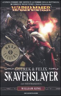 Skavenslayer (Lo Sventraskaven). Gotrek & Felix. Warhammer. Vol. 2