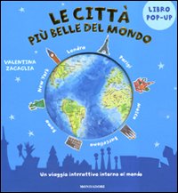 Le città più belle del mondo. Libro pop-up