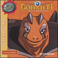 Schienacciaio. Gormiti. Minilibro