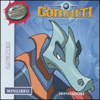 Cavarex. Gormiti. Minilibro