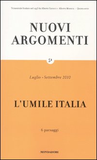 Nuovi argomenti. Vol. 51: L' umile Italia
