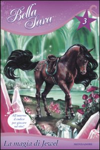 La magia di Jewel. Bella Sara. Vol. 3