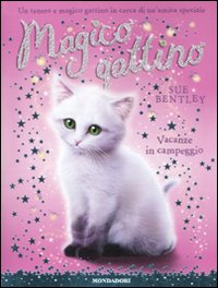 Vacanze in campeggio. Magico gattino. Vol. 10