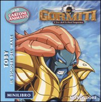 Toby. Il signore del mare. Gormiti. Minilibro