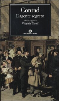 L'agente segreto. Con un saggio di Virginia Woolf