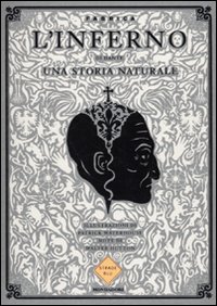 L'inferno di Dante. Una storia naturale