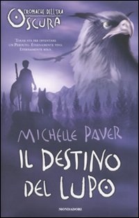 Il destino del lupo. Cronache dell'era oscura
