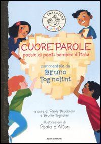 Cuoreparole. Poesie di poeti-bambini d'Italia