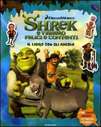 Shrek e vissero felici e contenti. Il libro con gli adesivi