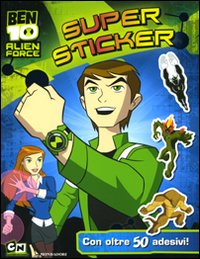 Ben 10 Alien Force. Super sticker. Con adesivi