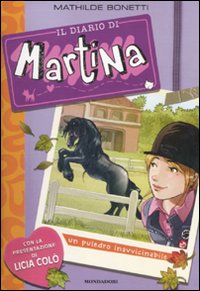 Un puledro inavvicinabile. Il diario di Martina. Vol. 3