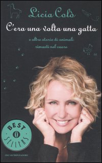 C'era una volta una gatta e altre storie di animali rimasti nel cuore