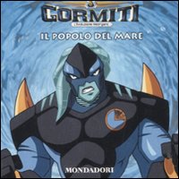 Il popolo del mare. Gormiti. Minilibro