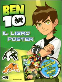 Ben 10 Alien Force. Libro poster. Con adesivi