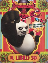 Kung Fu Panda 2. Il libro 3D
