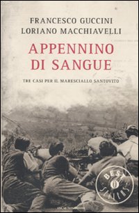 Appennino di sangue. Tre casi per il Maresciallo Santovito