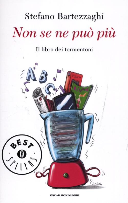 Non se ne può più. Il libro dei tormentoni