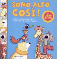 Sono alto così! Il libro metro